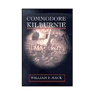Commodore Kilburnie: A Novel