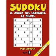 Sudoku, el juego que estimula la mente / Sudoku, the Game that Boosts the Mind: 201 puzles con 5 niveles de dificultad!