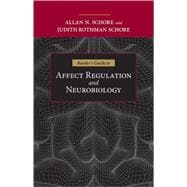 Reader's Guide to Affect Regulation and Neurobiology