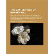 The Battle-field of Bunker Hill