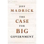 The Case for Big Government