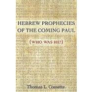 Hebrew Prophecies of the Coming of Paul