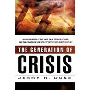 The Generation of Crisis