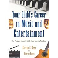 Your Child's Career in Music and Entertainment