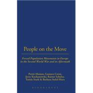 Peoples on the Move Population Transfers and Ethnic Cleansing Policies during World War II and its Aftermath