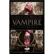 Vampire: The Masquerade Vol. 1