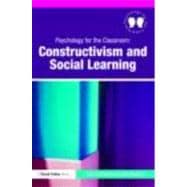 Psychology for the Classroom: Constructivism and Social Learning