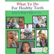 What to Do for Healthy Teeth