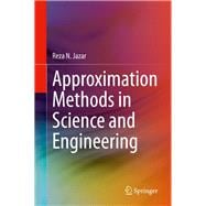 Approximation Methods in Science and Engineering,9781071604809
