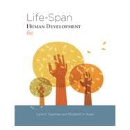 Life-Span Human Development, 8th Edition