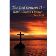 The God Concept II - Raul's Second Chance