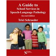 A Guide to School Services in Speech-Language Pathology (Book with CD-ROM)