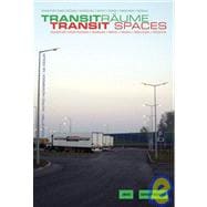 Transitraume / Transit Spaces