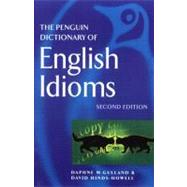 The Penguin Dictionary of English Idioms