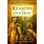 Reasons for Our Hope An Introduction to Christian Apologetics