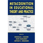 Metacognition in Educational Theory and Practice