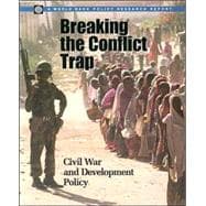 Breaking the Conflict Trap Civil War and Development Policy