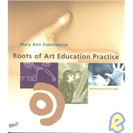 Roots of Art: Education Practice