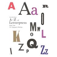 Alan Kitching's A-Z of Letterpress Founts from The Typography Workshop