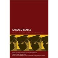 Afrocubanas History, Thought, and Cultural Practices