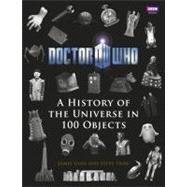 Doctor Who: a History of the Universe in 100 Objects