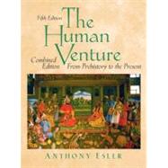 The Human Venture A Global History, Combined Volume (From Prehistory to the Present)