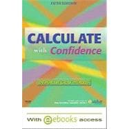 Calculate with Confidence - Text and E-Book Package