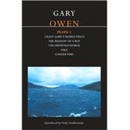 Owen Plays: 1 Crazy Gary's Mobile Disco; The Shadow of a Boy; The Drowned World; Cancer Time; Fags