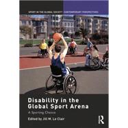 Disability in the Global Sport Arena: A Sporting Chance