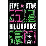 Five Star Billionaire A Novel