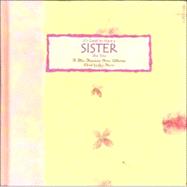 It's Great to Have a Sister Like You : A Gift Any Sister Will Love