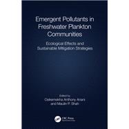 Emergent Pollutants in Freshwater Plankton Communities