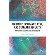Maritime Insurance, Risk, and Seafarer Security
