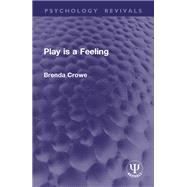 Play is a Feeling