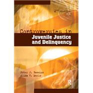 Controversies in Juvenile Justice and Delinquency