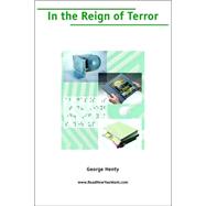 In the Reign of Terror : The Adventures of a Westminster Boy