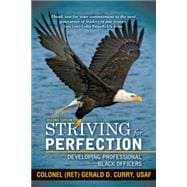 Striving for Perfection: Developing Professional Black Officers,9781475984811