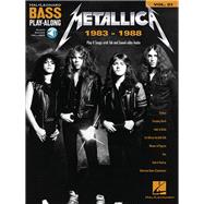 Metallica: 1983-1988: Bass Play-Along Volume 21 (Bk/Online Audio)