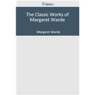 The Classic Works of Margaret Warde