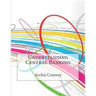 Understanding Central Banking
