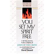 You Set My Spirit Free