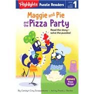 Maggie and Pie and the Pizza Party