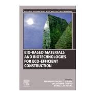 Bio-based Materials and Biotechnologies for Eco-efficient Construction