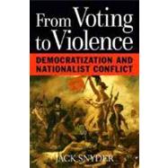 From Voting to Violence: Democratization and Nationalist Conflict
