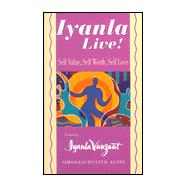 Iyanla Live! Volume 1: Self-Value, Self-Worth, Self-Love