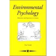 Environmental Psychology: Behaviour and Experience In Context