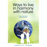 Ways to Live in Harmony with Nature