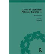 Lives of Victorian Political Figures, Part II, Volume 3: Daniel O'Connell, James Bronterre O'Brien, Charles Stewart Parnell and Michael Davitt by their Contemporaries