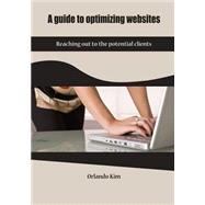 A Guide to Optimizing Websites