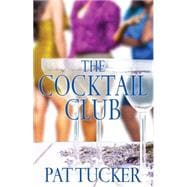 The Cocktail Club A Novel